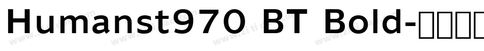 Humanst970 BT Bold字体转换